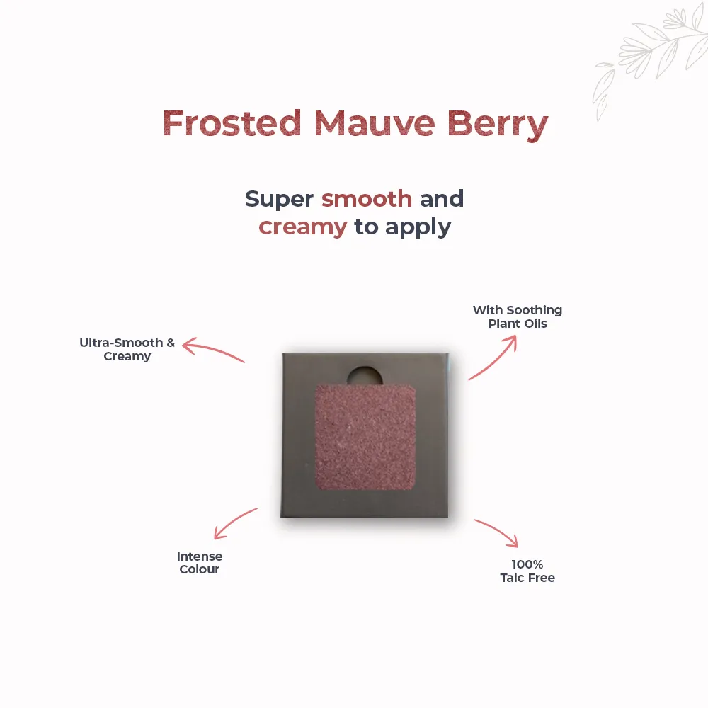 Frosted Mauve Berry 209 - Eyeshadow, No Talc | Intense Color | With Soothing Plant Oils | Ultra-Smooth